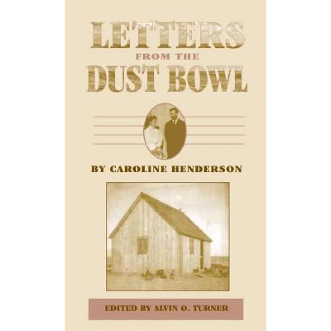 Letters from the Dust Bowl, Caroline Henderson