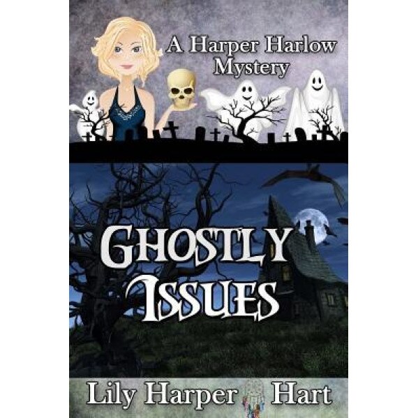 Ghostly Issues, Lily Harper Hart (Author)
