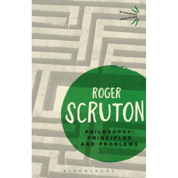 Philosophy: Principles and Problems, Roger Scruton (Author)