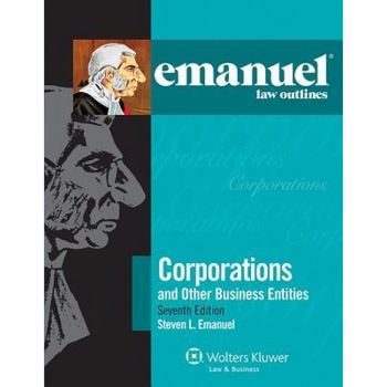 Emanuel Law Outlines: Corporations, Seventh Edition, Steven Emanuel (Author) Emanuel Law Outlines: Corporations, Seventh Edition, Steven Emanuel (Author)