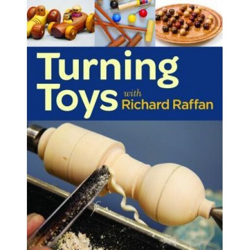 Turning Toys with Richard Raffan, Richard Raffan (Author)