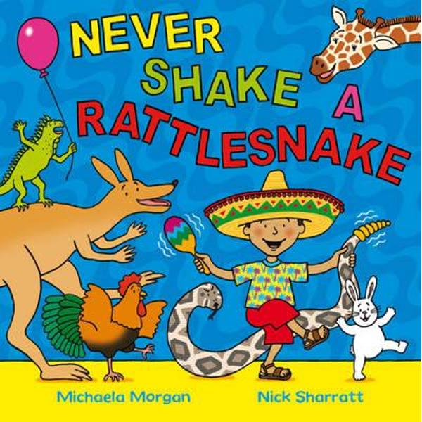 Never Shake a Rattlesnake