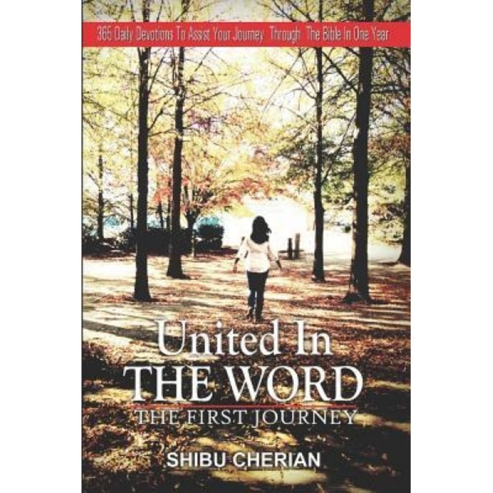 United in the Word: The First Journey, Shibu Cherian (Author)