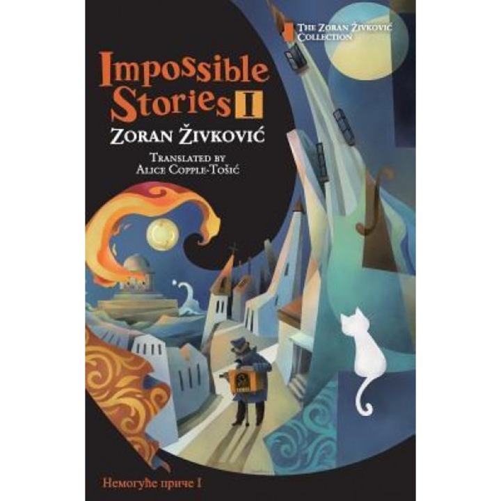 Impossible Stories I, Zoran Zivkovic (Author)
