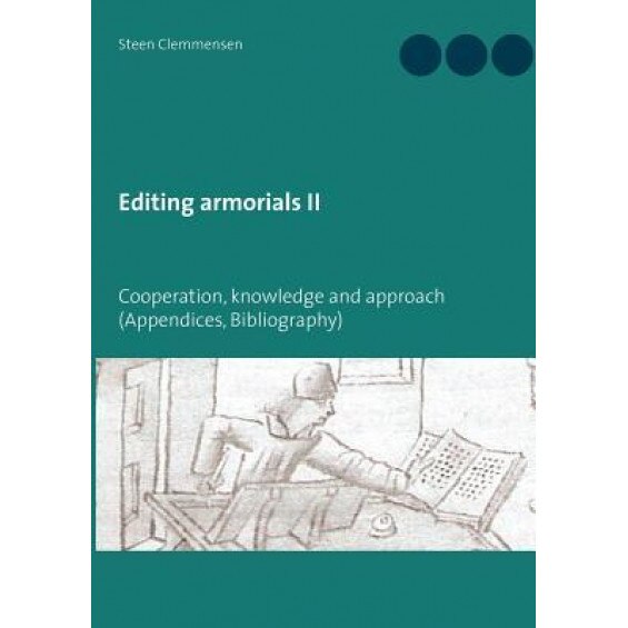 Editing Armorials II, Steen Clemmensen (Author)