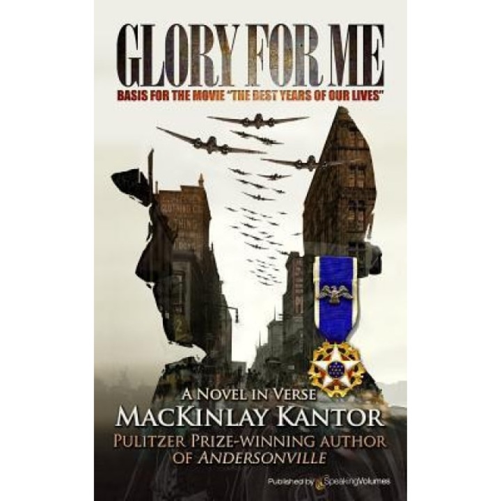 Glory for Me, MacKinlay Kantor (Author)