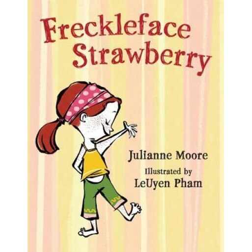 Freckleface Strawberry, Julianne Moore