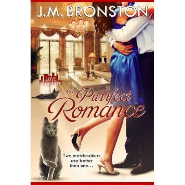 A Purrfect Romance, J. M. Bronston (Author)