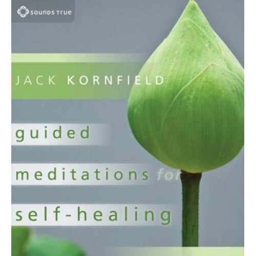 Guided Meditations for Self-Healing, Jack Kornfield