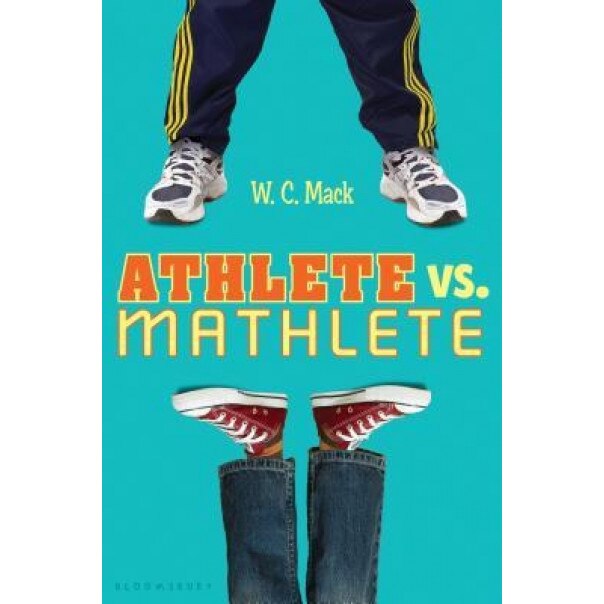 Athlete vs. Mathlete, W. C. Mack (Author)