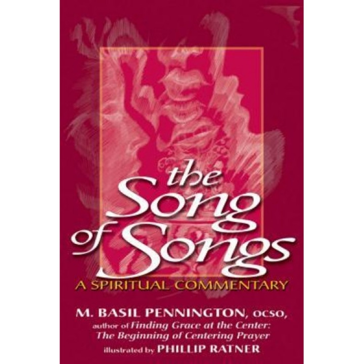 The Song of Songs: A Spiritual Commentary, M. Basil Pennington