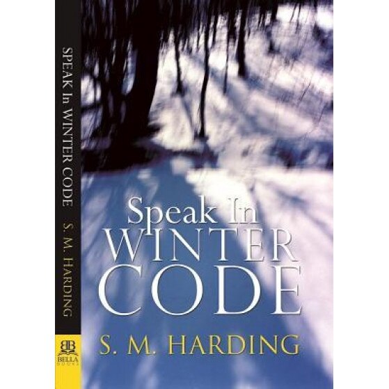 Speak in Winter Code, S. M. Harding (Author)