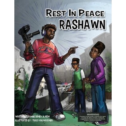 Rest in Peace Rashawn, Ronnie Nelson Sidney II (Author)