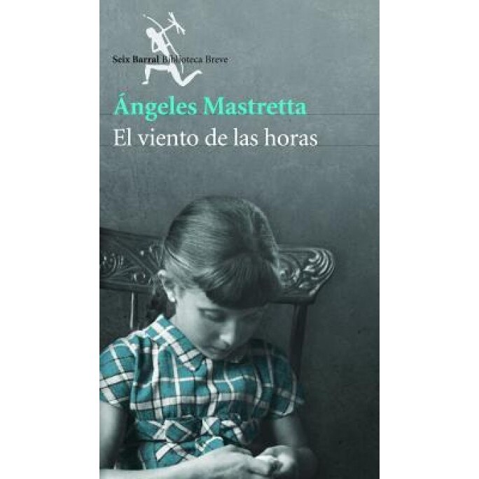 El Viento de Las Horas, Angeles Mastretta (Author)