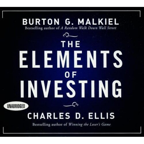 The Elements of Investing, Burton Gordon Malkiel (Author)