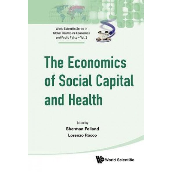 Social Capital and Health, Richard Scheffler (Editor)