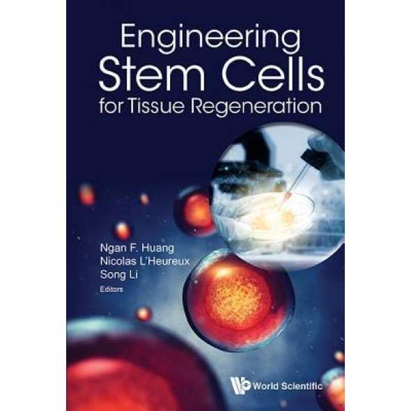 Stem Cells for Regenerative Medicine, Song Li (Editor)