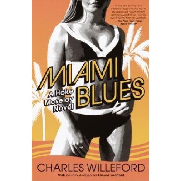 Miami Blues, Charles Ray Willeford