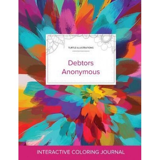 Adult Coloring Journal: Debtors Anonymous (Turtle Illustrations, Color Burst), Courtney Wegner (Author)