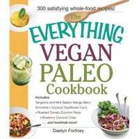 the everything vegan paleo cookbook includes tangerine and mint salad mango berry smoothie coconut cauliflower curry roasted tomato zucchini pasta daelyn fortney author imagen 5_0_
0