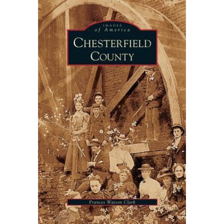 Chesterfield County, Frances Watson Clark (Author)