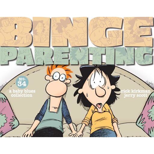 Binge Parenting: A Baby Blues Collection, Rick Kirkman (Author)