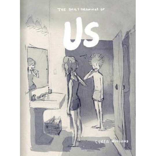 The Daily Drawings of Us, Curtis Wiklund (Author)