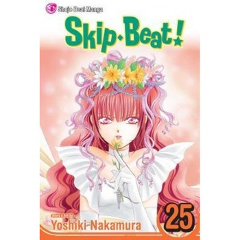 Skip Beat!, Vol. 25, Yoshiki Nakamura (Author) Skip Beat!, Vol. 25, Yoshiki Nakamura (Author)