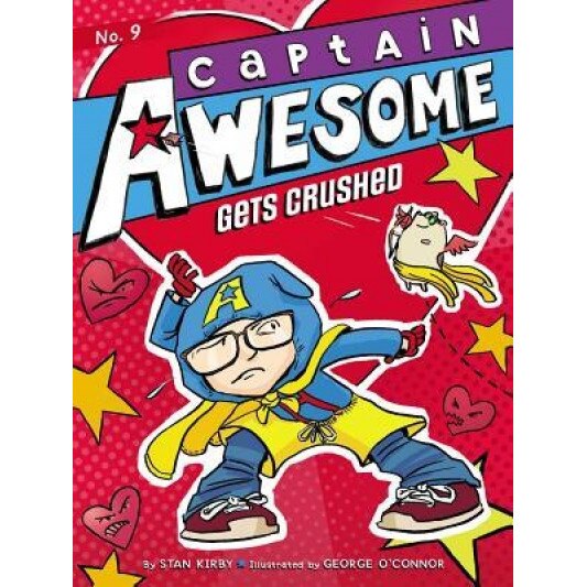Captain Awesome Gets Crushed, Stan Kirby (Author)
