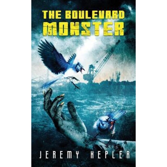 The Boulevard Monster, Jeremy Hepler (Author)