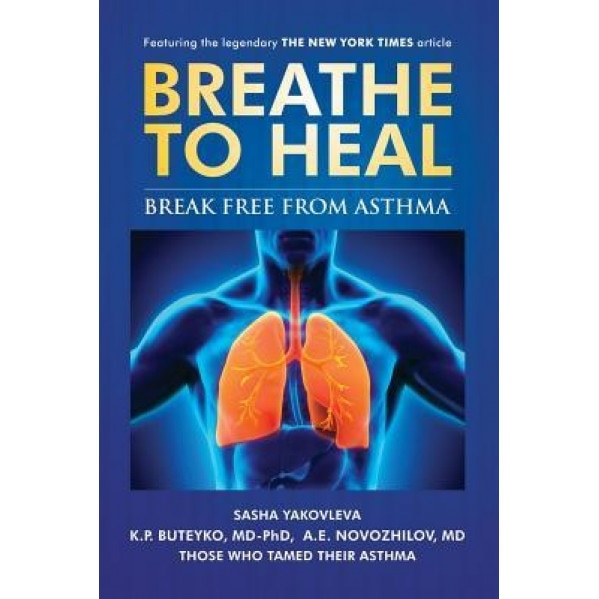 Breathetoheal: Break Free from Asthma (Color Version), Sasha Yakovleva (Author)
