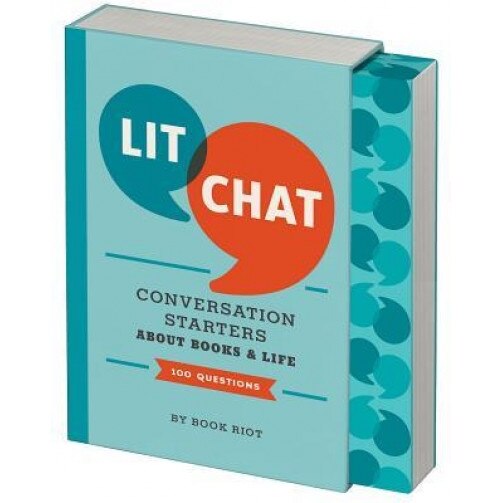 Lit Chat: Conversation Starters about Books and Life (100 Questions), Book Riot (Author)