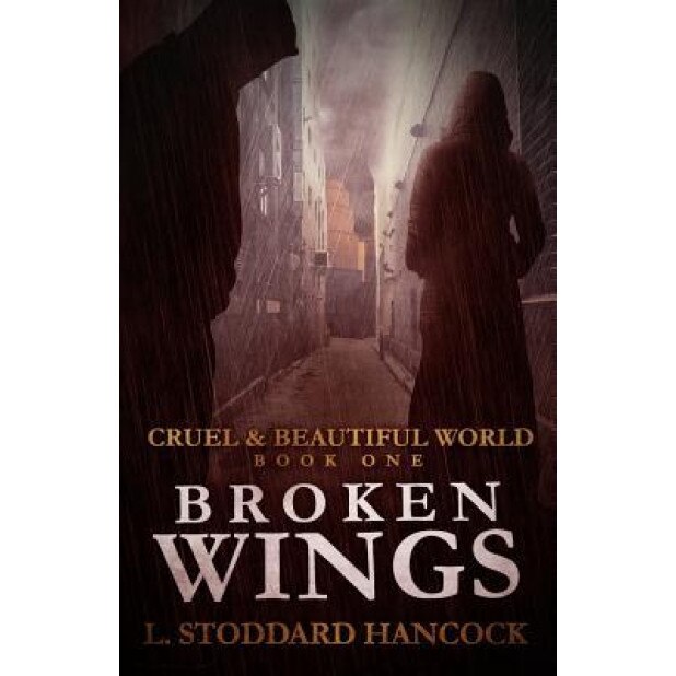 Broken Wings, L. Stoddard Hancock (Author)