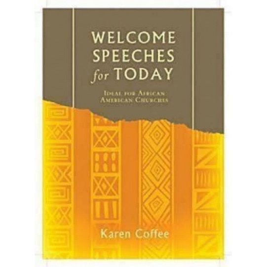 Welcome Speeches for Today, Karen Lynn Coffee (Author)