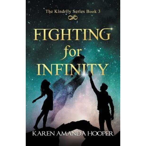 Fighting for Infinity, Karen Amanda Hooper (Author)