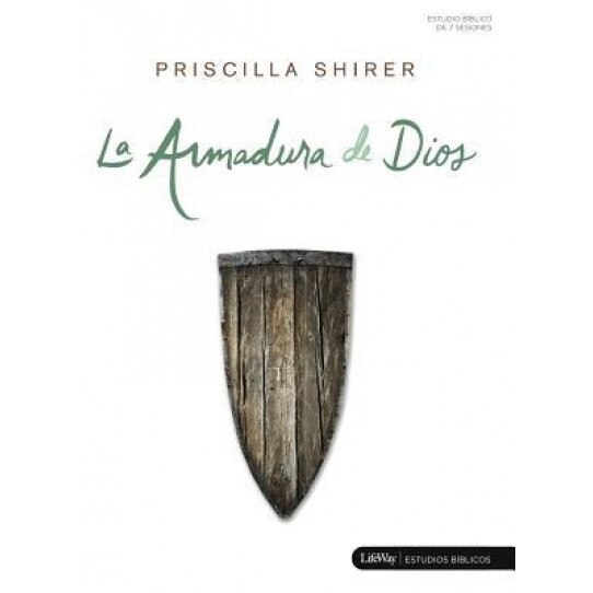 La Armadura de Dios, Priscilla Shirer (Author)