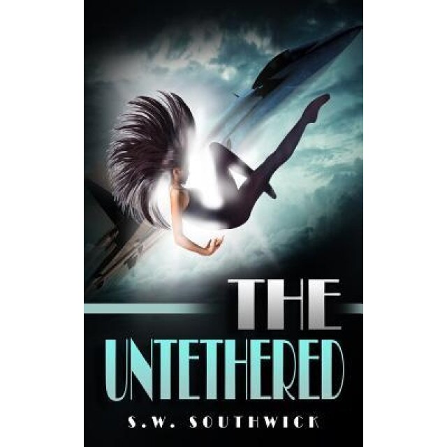 The Untethered, S. W. Southwick (Author)