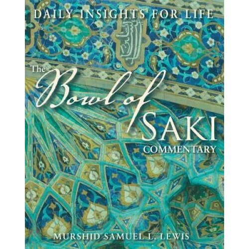 The Bowl of Saki Commentary: Daily Insights for Life, Samuel L. Lewis (Author)