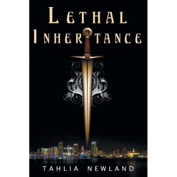 Lethal Inheritance, Tahlia Newland (Author)