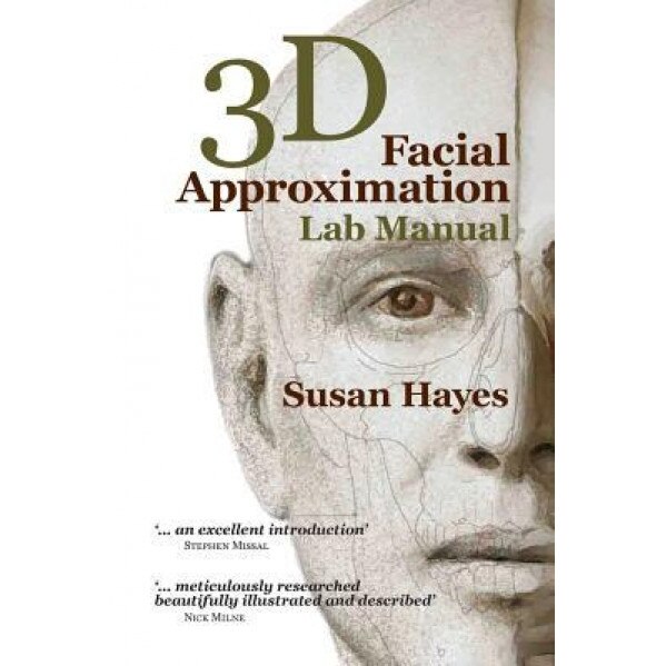 3D Facial Approximation Lab Manual, Susan Hayes (Author)
