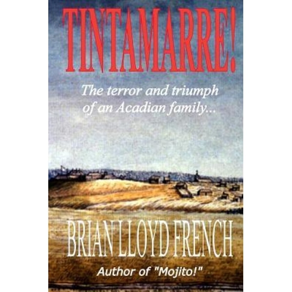 Tintamarre!, Brian Lloyd French (Author)