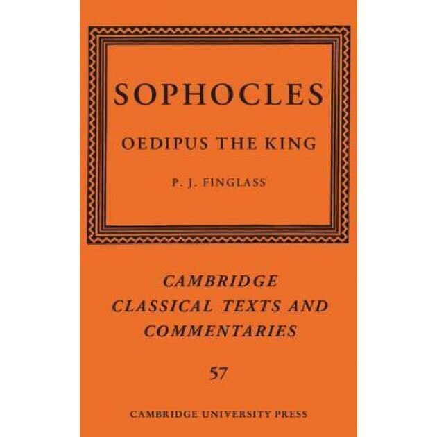 Sophocles: Oedipus the King, Patrick Finglass (Editor)