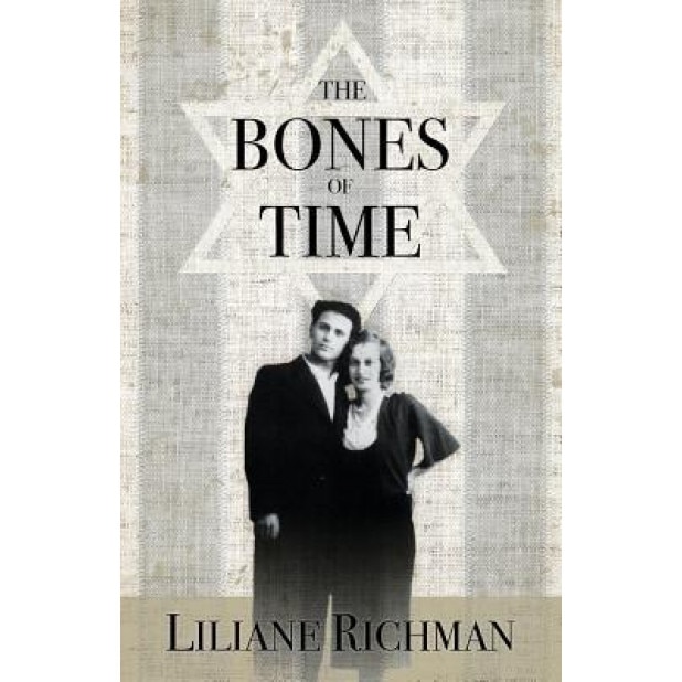 The Bones of Time, Liliane Richman (Author)