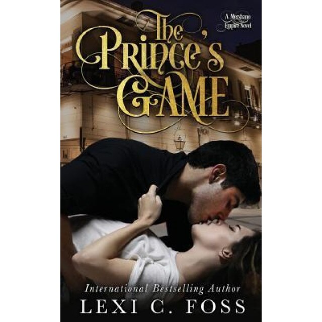 The Prince's Game, Lexi C. Foss (Author)