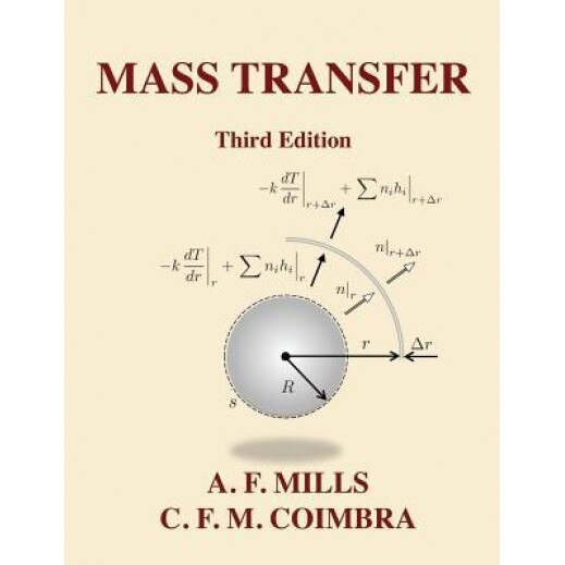 Mass Transfer: Third Edition, Anthony F. Mills (Author)