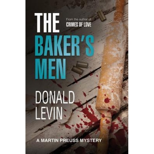 The Baker's Men, Donald Levin (Author)