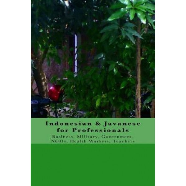 Indonesian & Javanese for Professionals, Don Hobbs (Author)