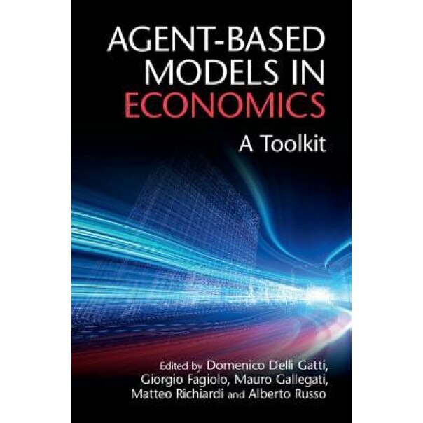 Agent-Based Models: A Toolkit, Domenico Delli Gatti (Editor)