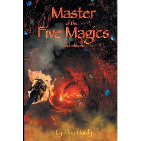 Master of the Five Magics: 2nd Edition, Lyndon M. Hardy (Author)