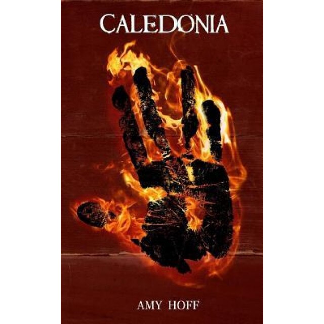 Caledonia, Amy Hoff (Author)